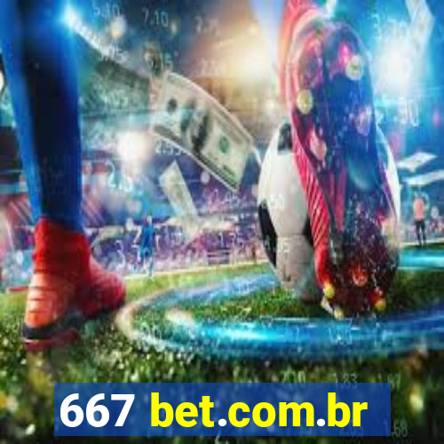 667 bet.com.br